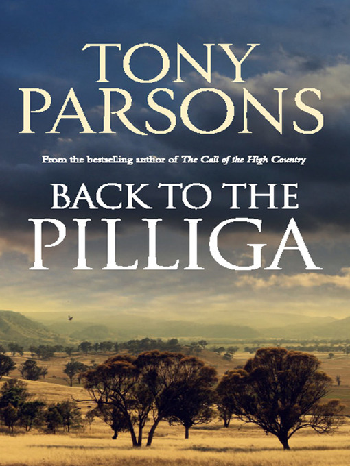Title details for Back to the Pilliga by Tony Parsons - Wait list